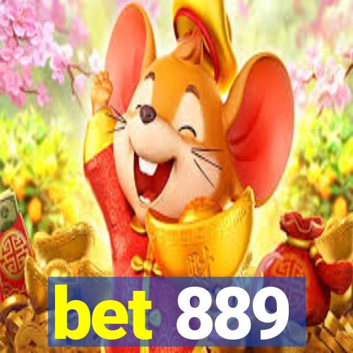 bet 889